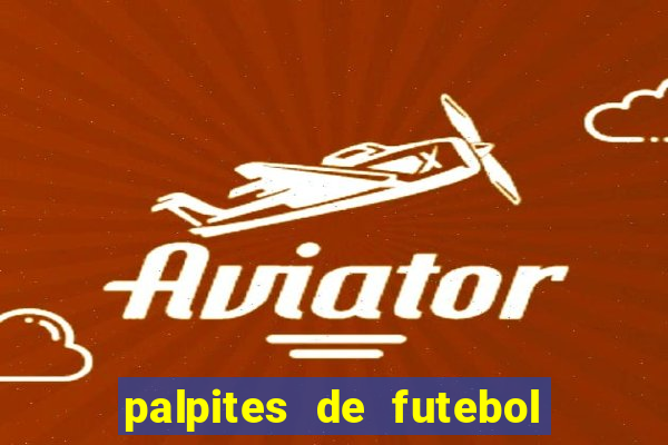 palpites de futebol para amanha